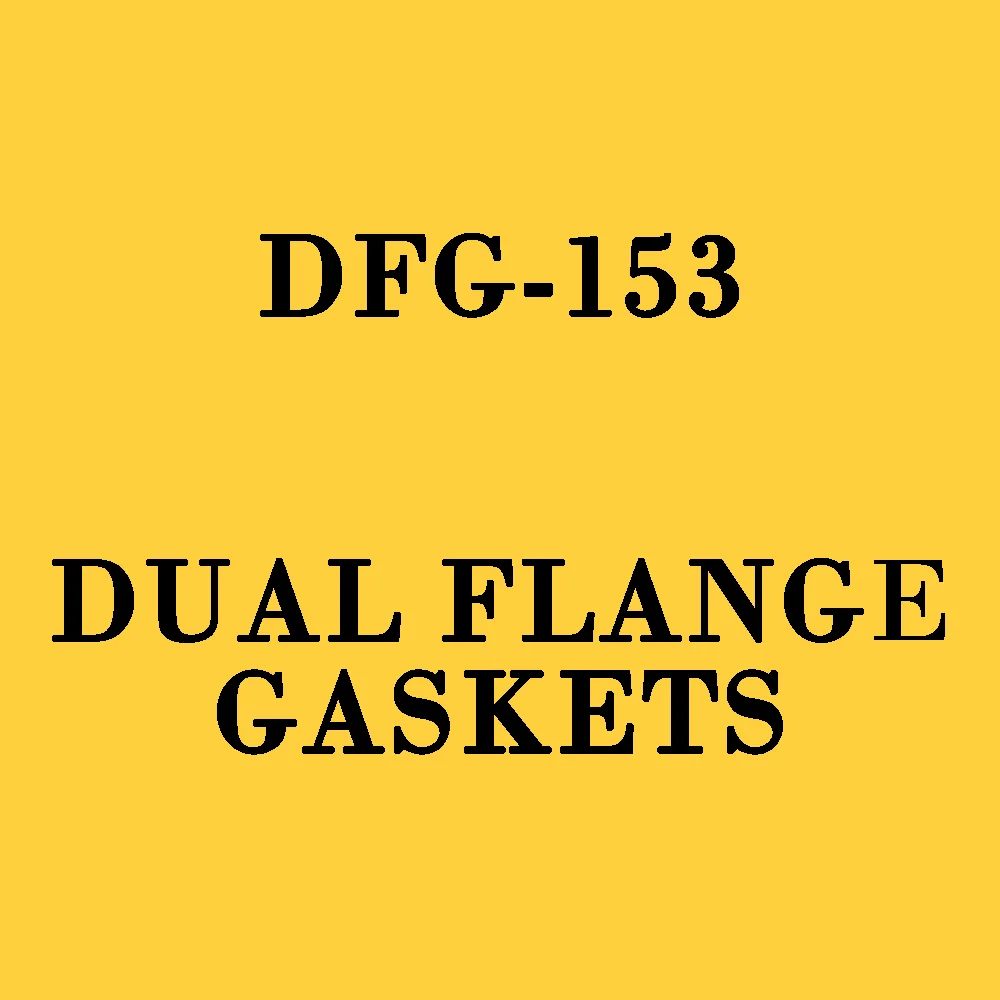 Dual-Flange-Gaskets